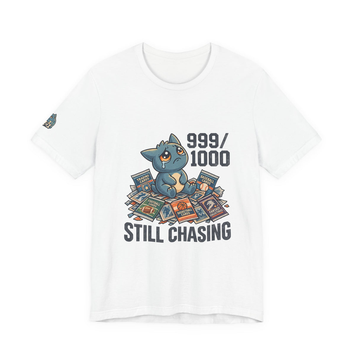 Still Chasing Tee — 999/1000 Collectible Card Gamer T-Shirt